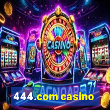 444.com casino